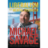 Liberalism Is a Mental Disorder: Savage Solutions