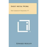Sheet Metal Work: The Complete Engineer, V7