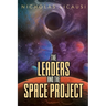 The Leaders and the Space Project