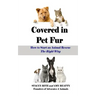 Covered in Pet Fur: How to start an animal rescue