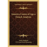 America Comes of Age a French Analysis