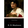 Lorna Doone: A Romance of Exmoor