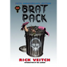 BRAT PACK 30th Anniversary Edition: Volume Four of The King Hell Heroica