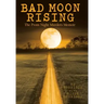 Bad Moon Rising: The Prom Night Murders Memoir