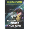 Cause for War (Reality Benders Book 7): LitRPG Series