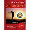 A rich life without money