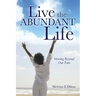 Live the Abundant Life