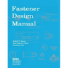 Fastener Design Manual: NASA Reference Publication 1228