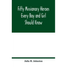Fifty missionary heroes every boy and girl should know