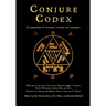 Conjure Codex 4: A Compendium of Invocation, Evocation, and Conjuration