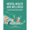 Mental Health and Wellness: Ways to Be Proactive Adn Focus on Anxiety and Depression Prevention Vs. Coping with It After Symptoms Happen