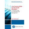 21st Century Skills for Non-Profit Managers: A Practical Guide on Leadership and Management