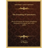 The Founding Of Jamestown: Percy's Discourse Of Virginia, Wingfield's Discourse Of Virginia, 1607, 1619 (1907)