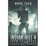 Indian Hill 4: From The Ashes