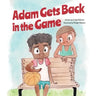 Adam Gets Back in the Game