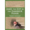 James the Just in the Habakkuk Pesher