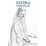 Fatima the Play
