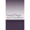 Goodtimes and Goodbyes: A Lyndsey Kelley Novel