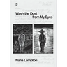 Wash the Dust from My Eyes: A year in the life of John Mason