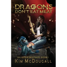 Dragons Don't Eat Meat