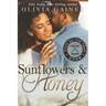 Sunflowers and Honey