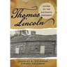 Thomas Lincoln: Father of the Sixteenth President