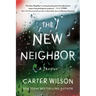 The New Neighbor: A Thriller