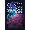 New Voices in Chinese Science Fiction