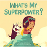 What's My Superpower?