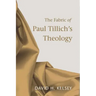 The Fabric of Paul Tillich's Theology