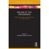 Bolivia at the Crossroads: Politics, Economy, and Environment in a Time of Crisis