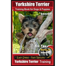 Yorkshire Terrier Training Book for Dogs and Puppies by BoneUP Dog Training: Are You Ready to Bone Up?