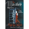 The Macabre Modern and Other Morbidities