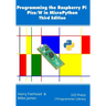 Programming the Raspberry Pi Pico/W in MicroPython, Third Edition