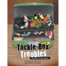 Tackle Box Troubles: Fish Tale #1: Sammy Spinner