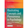 Illustrating Concepts and Phenomena in Psychology: A Teacher-Friendly Compendium of Examples