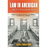 Law in American Meetinghouses: Church Discipline and Civil Authority in Kentucky, 1780-1845