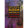 Defining Russia Musically: Historical and Hermeneutical Essays