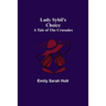 Lady Sybil's Choice: A Tale of the Crusades