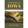 A New History of Iowa