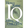 How to Raise Your I.Q. by Eating Gifted Children