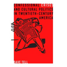 Confessional Crises and Cultural Politics in Twentieth-Century America