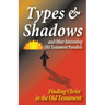 Types and Shadows and Interesting Old Testament Parallels