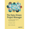 The Data-Driven Project Manager: A Statistical Battle Against Project Obstacles