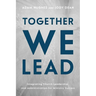 Together We Lead: Integrating Church Leadership and Administration for Ministry Success