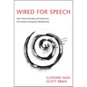 Wired for Speech