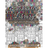 The Enchanted Library: A Coloring Book for Writers and Bookworms
