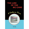 The Lure of the Big Game