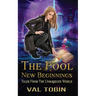 The Fool: New Beginnings
