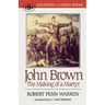 John Brown: The Making of a Martyr